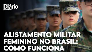 Saiba como funciona o alistamento militar feminino no Brasil [upl. by Imogene]