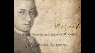 Mozart  Totenmesse Requiem KV626  XIV Communio  Lux Aeterna [upl. by Ganley]