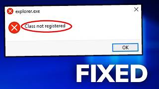 Fixed ✔️ explorerexe Class Not Registered 😵 Explorerexe Crash [upl. by Slade]