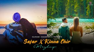 Safar Mashup  Safar X Kina Chir  The Prophec  Juss  Punjabi Mashup  Saurabh Chaudhary [upl. by Atnad]