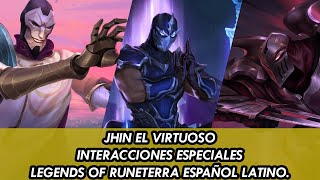 JHIN EL VIRTUOSO INTERACCIONES ESPECIALES ESPAÑOL LATINO LEGENDS OF RUNETERRA [upl. by Locke432]