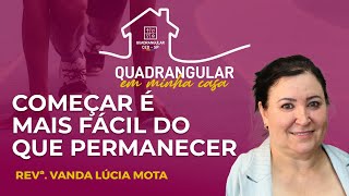 Quadrangular em Minha Casa  Começar é mais fácil que permanecer [upl. by Belac]