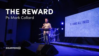 The Reward  Pastor Mark Collard [upl. by Berardo943]