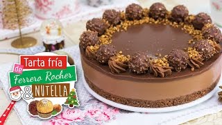 Tarta de Ferrero Rocher y Nutella sin horno  Especial Navidad  Quiero Cupcakes [upl. by Edgardo667]