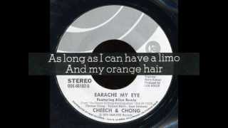 Cheech amp Chong  Earache My Eye Turn That Thing Down full single mix with lyrics [upl. by Idram196]