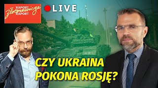 Jacek BARTOSIAK o KONTROFENSYWIE Ukrainy NA ŻYWO l Raport Złotorowicza [upl. by Correy213]