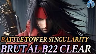 FF7 Ever Crisis  Battle Tower Singularity BRUTAL FLOOR B22  Gameplay Clear  Notes [upl. by Dewain]