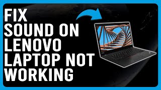 How To Fix Sound On Lenovo Laptop Not Working How To Solve Audio Issues On Your Lenovo Laptop [upl. by Sapers]