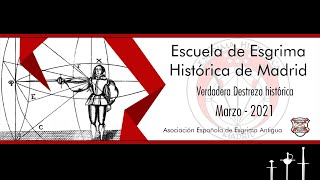 Escuela de Esgrima Histórica de Madrid  Verdadera Destreza histórica [upl. by Donoghue851]