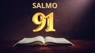 SALMO 91 LA ORACIÓN MÁS PODEROSA [upl. by Auqinaj]