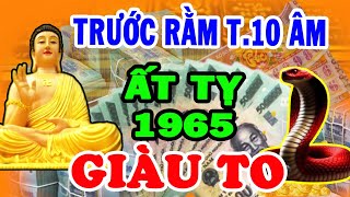 Nghe Kỹ Mệnh Trời Ất Tỵ 1965 Đạp Lên Khó Khăn Đến Thời Giàu Sang Tiền Vàng Nứt Két Giàu Chạm Đỉnh [upl. by Amara59]