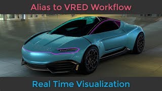 Alias to Vred for Real time Visualization and VR [upl. by Melamed]