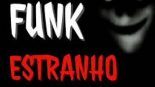 FUNK ESTRANHO SUPER SLOWED [upl. by Brunn]