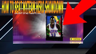 NBA 2K22 MYTEAM HOW TO BEAT THE MYTEAM HERO SHOWDOWN FREE GALAXY OPAL MANUTE BOL [upl. by Aihsi]