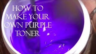 DIY How To Make Your Own Purple Toner [upl. by Deron]