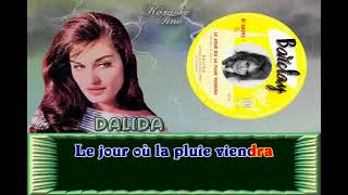 Karaoke Tino  Dalida  Le jour où la pluie viendra [upl. by Oratnek391]