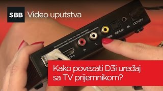 Kako povezati D3i uređaj sa TV prijemnikom [upl. by Aldredge550]