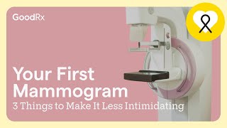 3 Things to Make Your First Mammogram Less Intimidating  GoodRx [upl. by Malcom]