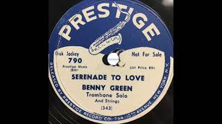 Benny Green  Serenade To Love 1952 Prestige Jazz [upl. by Runck]