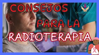 CONSEJOS PARA LA RADIOTERAPIA [upl. by Aimar]