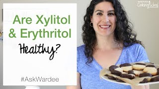 Are Xylitol amp Erythritol Healthy  AskWardee 080 [upl. by Aibat541]