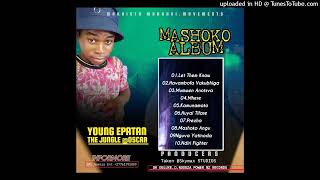 Young Epatan  MhereMashoko Album2024 Mr Nomara Ent Zimdancehall [upl. by Nodnol850]