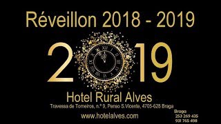 Réveillon 20182019 Hotel Rural AlvesBraga [upl. by Attennaj]