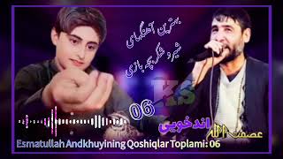 عصمتاللهاندخوییالبوم آق بچه06Esmatullah Andkhuining Qoshiqlar Toplami 06 [upl. by Arvin]