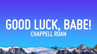 Chappell Roan  Good Luck Babe Lyrics [upl. by Zola940]