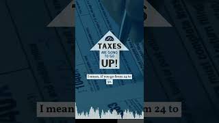 Taxes Are Likely to Go Up Next Year [upl. by Aned]