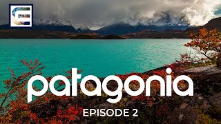 Patagonia Journey Through Untamed Wilderness  Nature’s Last Frontier  Second Episode [upl. by Groves169]