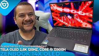 ZENBOOK 14X OLED  MAIS PODEROSO c Core i9 13900H Tela OLED 28K 120Hz e 1TB de SSD [upl. by Tombaugh]