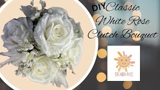 Classic White Rose Clutch Bridal Bouquet  diy bridesbouquet weddingbouquet hobbylobby [upl. by Yenaiv]