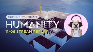 HUMANITY Hub Community Stream 11624 [upl. by Hotchkiss]