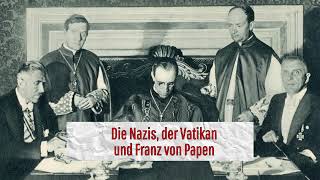 3331 Die Nazis der Vatikan und Franz von Papen [upl. by Seif]