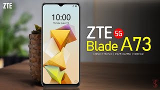 ZTE Blade A73 5G Price Official Look Design Camera Specifications Features ZTE BladeA73 5g [upl. by Noseaj]