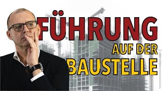 Direktes vs indirektes Führen auf der Baustelle [upl. by Jaye]