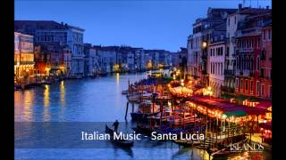 Italian Music  Santa Lucia [upl. by Clim]