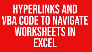 Hyperlinks and vba code to navigate worksheets in Microsoft Excel [upl. by Ola614]