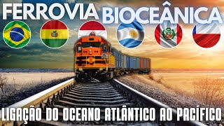 FERROVIA BIOCEÂNICA  A Rota Bioceânica Que Ligará o Oceano Atlântico ao Oceano Pacífico [upl. by Yregerg52]