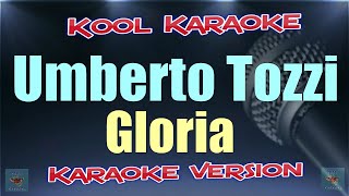 Umberto Tozzi  Gloria Karaoke Version VT [upl. by Kellene]