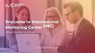 International Mentoring Center [upl. by Arnaldo]