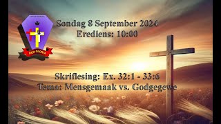 Sondag 8 September 2024 Ex 321  336 Tema Mensgemaak vs Godgegewe [upl. by Aspasia]