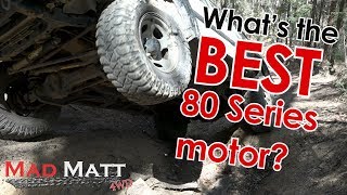 Whats the BEST Toyota 80 Series motor 4x4 Landcruiser [upl. by Delos]