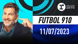 FÚTBOL 910 con Toti Pasman  EN VIVO  Martes 11072023 [upl. by Bradney]