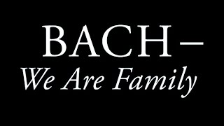 Trailer Bachfest Leipzig quotBACH  We Are FAMILYquot [upl. by Akitnahs]