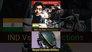 Indian bikes Pakistani public reaction motovlog reaction automobile इंडियन new pak bigster k [upl. by Eseneg547]