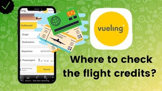 Where to check the flight credits in Vueling Airlines [upl. by Pontius]