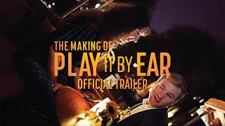 The Making Of Play It By Ear BTS Documentary  OFFICIAL TRAILER [upl. by Humo]