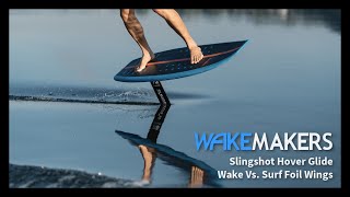 Slingshot Hover Glide Foil I Wake Wing Vs Surf Wing [upl. by Akcimehs]